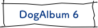 DogAlbum 6